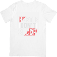 Thumbnail for Hustle Don't Sleep T-Shirt | Motivational Typography Graphic Tee | Entrepreneur Gift
