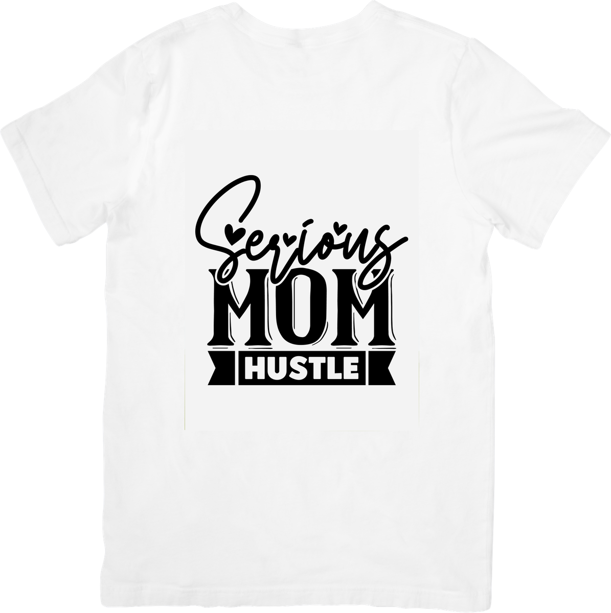 Serious Mom Hustle T-Shirt | Funny Typography Graphic Tee | Busy Mom Gift